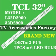 NEW 1 SET L32D2900 32D2900 TCL 32" LED TV BACKLIGHT L32D2900 32D2900