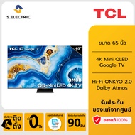 TCL ทีวี 65 นิ้ว 4K Mini QLED Google TV รุ่น 65QM8B ระบบปฏิบัติการ Google/Gaming TV/Netflix & Youtub