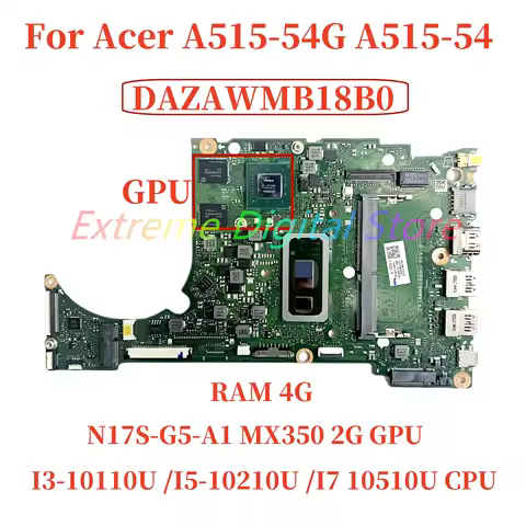 DAZAWMB18B0 For Acer A515-54G A515-54 Laptop Motherboard with i3 i5 i7-10TH CPU 4GB RAM MX350 2G GPU