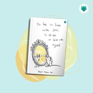 TO BE IN LOVE WITH YOU IS TO BE IN LOVE WITH MYSELF