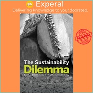 The Sustainability Dilemma : Essays on British Columbia Forest and Environmental Histo by Dr. Robert Griffin (paperback)