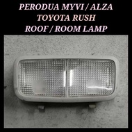 🇯🇵🇯🇵 Roof / Room Lamp / Lampu Bumbung Toyota Rush / Perodua Myvi / Alza Roof / Room Lamp / Lampu Bumbung
