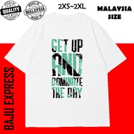 DOMINATE THE DAY QUOTE T SHIRT MEN TSHIRT WOMEN BAJU PEREMPUAN LELAKI MURAH COTTON T-SHIRT PLUS SIZE