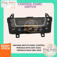 PERODUA MYVI 2017-2023 / PERODUA ARUZ D38L 2019 AIRCOND SWITCH CONTROL PANEL / CENTER CLUSTER MODULE