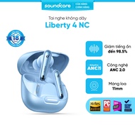 Tai nghe bluetooth soundcore Liberty 4NC | Chống ồn ANC 50 giờ phát nhạc | Sạc nhanh