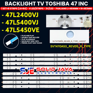 BACKLIGHT TV TOSHIBA 47 INCH 47L2400VJ 47L5400VJ 47L5450VE 47L SVT470A53-REV05-R-TYPE-140227
