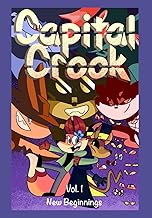 Capital Crook: Volume One
