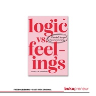 Bukupreneur - LOGIC vs Feelings - Aurellia Sapphire
