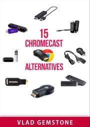 15 Chromecast Alternatives Vlad Gemstone