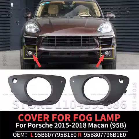 For 2015-2018 Macan (95B) Front Bumper Fog Lamp Cover For Fog Lamp OEM 95B807795B1E0 95B807796B1E0 9