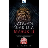 JANGAN BIAR DIA MASUK 2 | A.DARWISY | SERAM