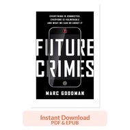 Future Crimes - Marc Goodman | Ebook EPUB | Technology Crime Thriller Cybersecurity