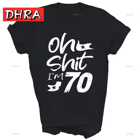 Funny Oh I'm 70 Year Old 70th Birthday Party Unisex Shirt Gift Artistic Soft Fresh Tops Fashion Colo