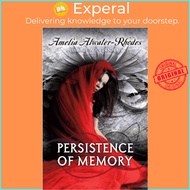 Persistence of Memory by Amelia Atwater-Rhodes (UK edition, paperback)