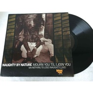 Naughty By Nature-Mourn You Til I Join 12 Inch LP B4