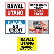 Bawal utang bawal utang ngayun bukas pwede please no credit PVC Plastic or Laminated A4 size signage