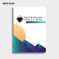 Tutorial Graphic Design Book Using Inkscape | Halim Darmako | Deepublish Deepublish