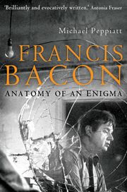 Francis Bacon Michael Peppiatt