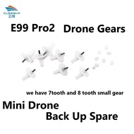 E99 Pro/Pro2 Mini Drone Gear Set 8t/7t Small Gear Spare part Kit Spare Parts Big Gears Accessories D