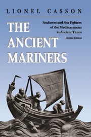The Ancient Mariners Lionel Casson