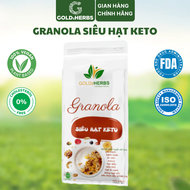Granola siêu hạt Keto GoldzHerbs