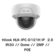 Hilook HLK-IPC-D121H IP  2.8 IR30 // Dome // 2MP // POE