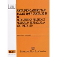 Akta Pengangkutan Jalan 1987 (Akta 333) & Akta Lembaga Pelesenan Kenderaan Perdagangan 1987 (Akta 33