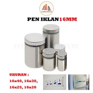 Stainless Steel IKLAN PEN 16 X 20 16x25/ 16 x 30/ 160 x 40 Acrylic Bolt/ Glass Bolt/ Sign Board/
