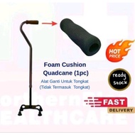 Foam Cushion Handgrip Quadcane 1 piece/Rubber Tips for Quadcane Tongkat Empat Kaki 4pcs/Alat Ganti U