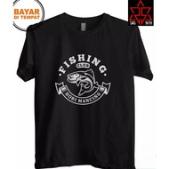 Fishing t-shirt fishing hobby t-shirt/ fishing seller t-shirt/ fishing mania t-shirt/ DISTRO T-SHIRT