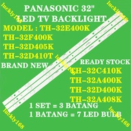 100% ORIGINAL PANASONIC TH-32E400K TH-32F400K TH-32D405K 32" SET 3PCS LED BAR TH-32D410T TH-32C410K 