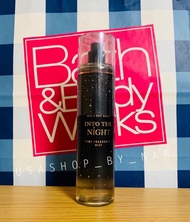 Bath and Body Works - Body Mist &amp; Shimmer Mist กลิ่น Into the Night