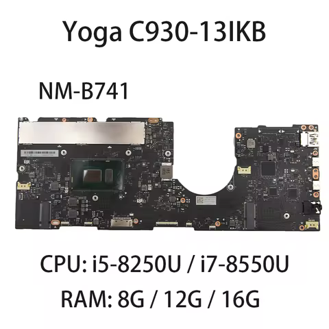 Laptop Motherboard For Lenovo Yoga C930-13IKB NM-B741 With CPU:I5-8250U I7-8550U RAM：8G/12G/16G FRU：