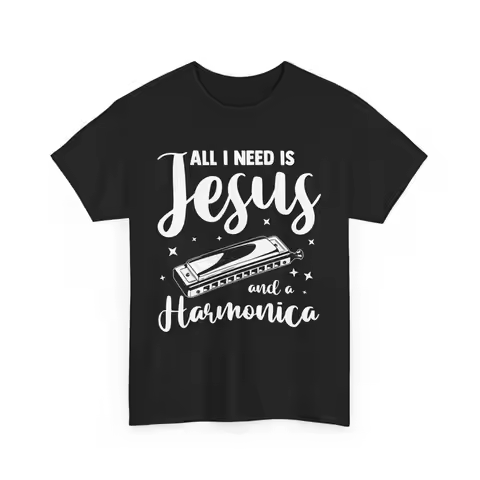 Christian Harmonicist All I Need Is Jesus And A Harmonica T Shirt