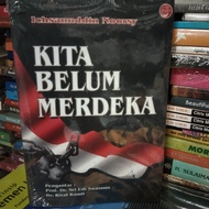 KITA BELUM MERDEKA