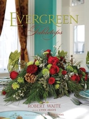 Evergreen Tabletops Robert Waite