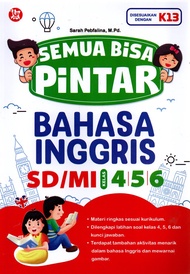 Semua Bisa Pintar Bahasa Inggris SD/MI Kelas 4 5 & 6