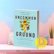 Uncommon Ground - Timothy Keller