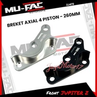 MUFAC AXIAL 4 PISTON FRONT Caliper BRACKET JUPITER Z 260MM CNC ALUMINUM MATERIAL motorcycle caliper 