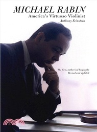 Michael Rabin ─ America's Virtuoso Violinist