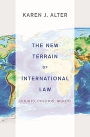 The New Terrain of International Law Karen J. Alter