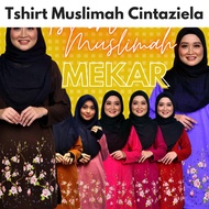 [ PART 1 ] Baju Tshirt Muslimah Mekar by Cintaziela Collection