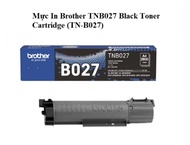 Mực in Brother TN-B027 hàng chính hãng - Dùng cho máy Brother B2100D / B2180DW / DCP B7640DW / 7620D