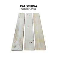 ☽ ◊☜ ♞,♘PALOCHINA WOOD PLANKS  (31 inch X 4.5 inch X 3/4 inch) BUY 1 TAKE 1