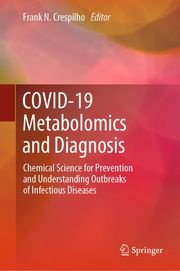 COVID-19 Metabolomics and Diagnosis Frank N. Crespilho