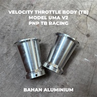 VELOCITY ALUMINIUM THROTTLE BODY TB MODEL UMA RACING V2