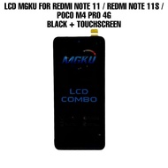 Mgku LCD REDMI NOTE 11/REDMI NOTE 11S/POCO M4 PRO 4G+TOUCHSCREEN BLACK