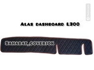 Alas dashboard mobil mitsubishi colt l300 pick up / alas pelindung dasbor mobil colt l300 minibis / 