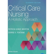 Critical Care Nursing A holistic Approach
