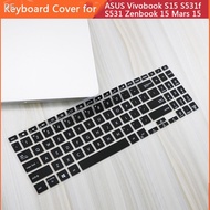 Laptop Keyboard Cover for ASUS Vivobook S15 S531f S531 Zenbook 15 Mars 15 VX60GT 15.6'' Inch Keyboard Cover Soft Silicon